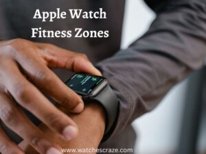 Read more about the article Apple Watch Fitness Zones