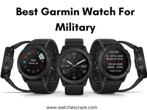 Read more about the article Best Garmin Watch For Military