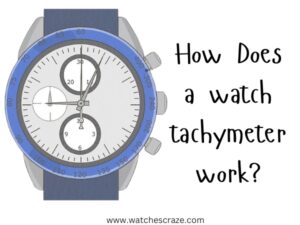 Read more about the article How does a Watch Tachymeter Work